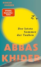 Abbas Khider Der letzte Sommer der Tauben: Roman
