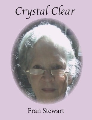 Fran Stewart | Crystal Clear | Taschenbuch | Englisch (2021) | My Own Ship Inc.