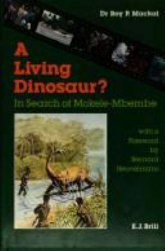 A Living Dinosaur? : In Search of Mokele-Mbembe by Roy P. Mackal (1987,  Hardcover, Unabridged edition) for sale online