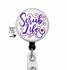 Scrub Life... Nurse Retractable Badge Reel ID Holder Purple Lettering, 816L