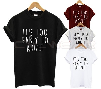 ITS TOO EARLY TO ADULT T-SHIRT NICKERCHEN QUEEN REST BETT SCHLAFLIEBHABER LIEBE MODE NEU