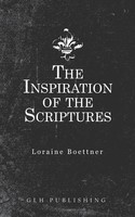 Loraine Boettner | The Inspiration Of The Scriptures | Taschenbuch | Englisch