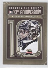 2011-12 ITG Between the Pipes 10th Anniversary Dwayne Roloson #BTPA-25 0c4