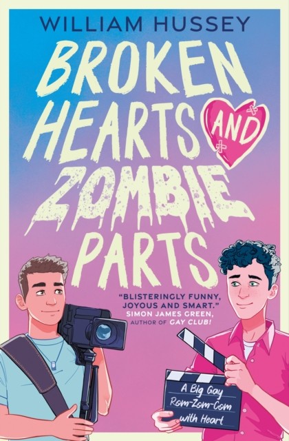 Broken Hearts & Zombie Parts by William Hussey (Paperback Book)