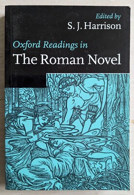 Readings in the Roman Novel - S J Harrison. Paperback OUP 1999