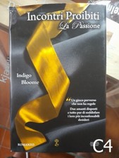 LA PASSIONE incontri proibiti di Indigo Bloome - libro C4