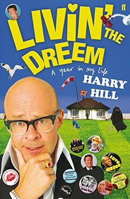 Livin' the Dreem: A Year in My Life,Harry Hill