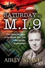 Saturday at M.i.9: the Classic Account..., Neave, Airey
