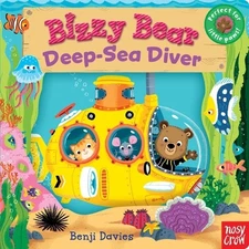 Bizzy Bear: Deep-Sea Diver: (Interactive Submarine Board Book for Toddlers -...