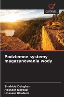 Shahide Dehghan (U. A.) | Podziemne Systemy Magazynowania Wody | Taschenbuch