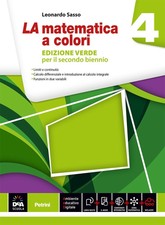 La matematica a colori 4 Edizione Verde per il secondo biennio. 