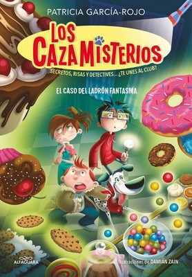 El caso del ladrn fantasma / The Case of the Ghost Thief by Patricia Garc?a-Rojo