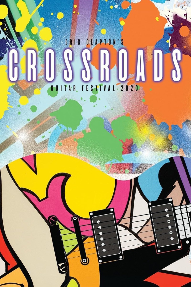 洋楽 Eric Clapton crossrods CD Crossroads Guitar Festival 2023 - Eric Clapton Japan Music WPZR