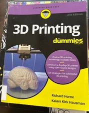 3D Printing for Dummies by Richard Horne and Kalani Kirk Hausman (2017, Trade...