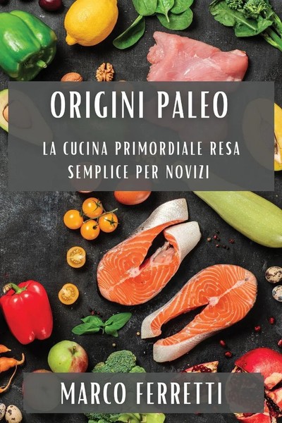 Marco Ferretti | Origini Paleo | Taschenbuch | Italienisch (2023)-image