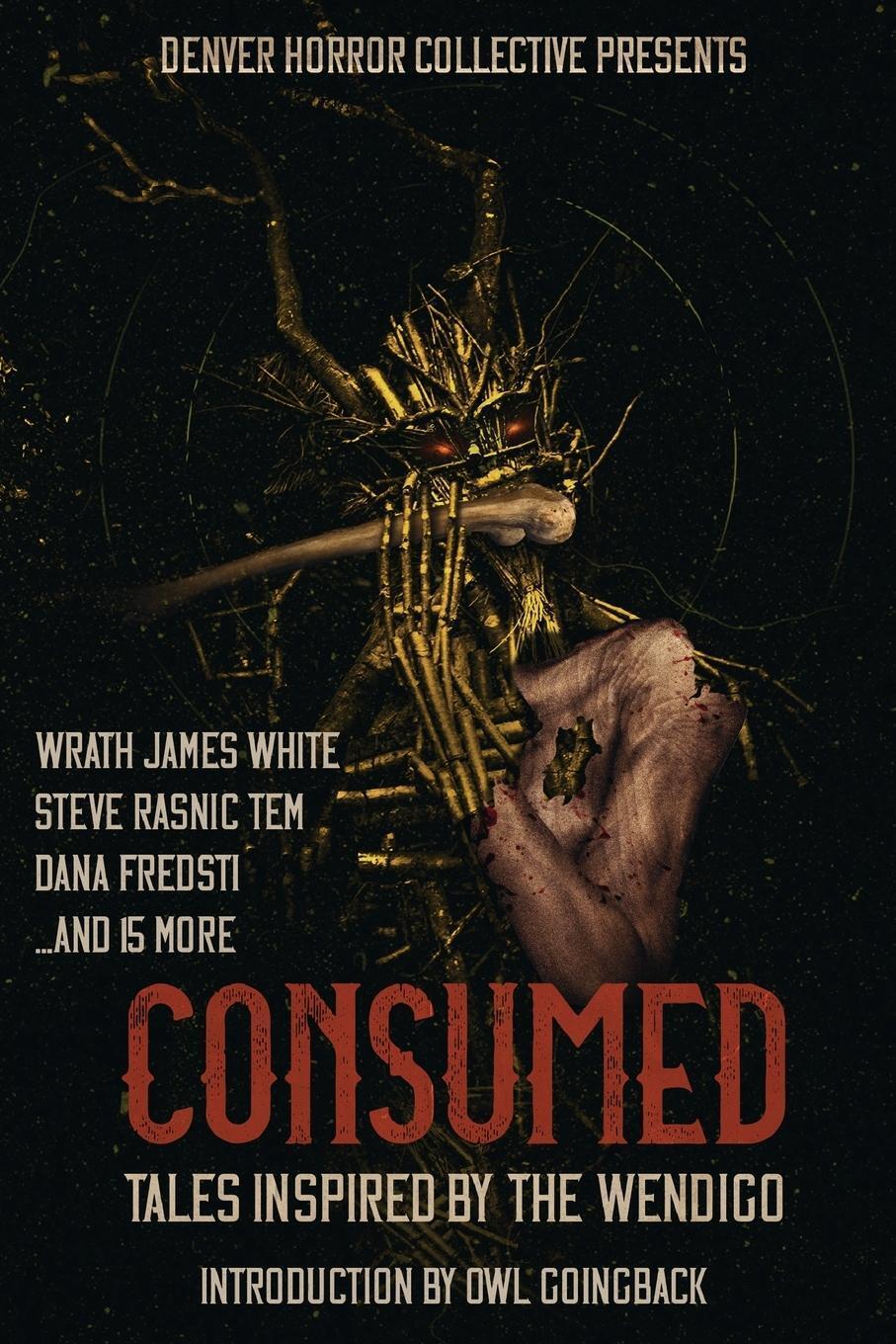 Thumbnail - Consumed Tales Inspired By The Wendigo Wrath James White (u. A.)