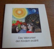 Das Vaterunser den Kindern erzählt von Rost/ Machalke, 2. Auflage 1988