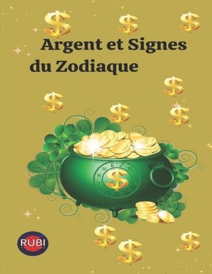 Rubi - Argent et Signes du Zodiaque  Conseils pour gagner de l'argent  - X555z