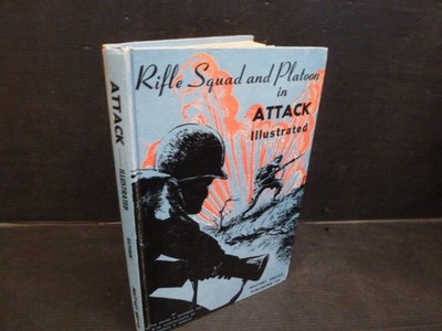 Rathbun, Major Frank F.: Rifle squad and platoon attack illustrated.