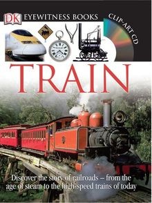 DK Eyewitness Books: Train: Discover the Story of R... | Buch | Zustand sehr gut