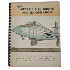 Vtg 1952 P&W The Aircraft Gas Turbine and Its Operation Book Manual Jet Aircraft