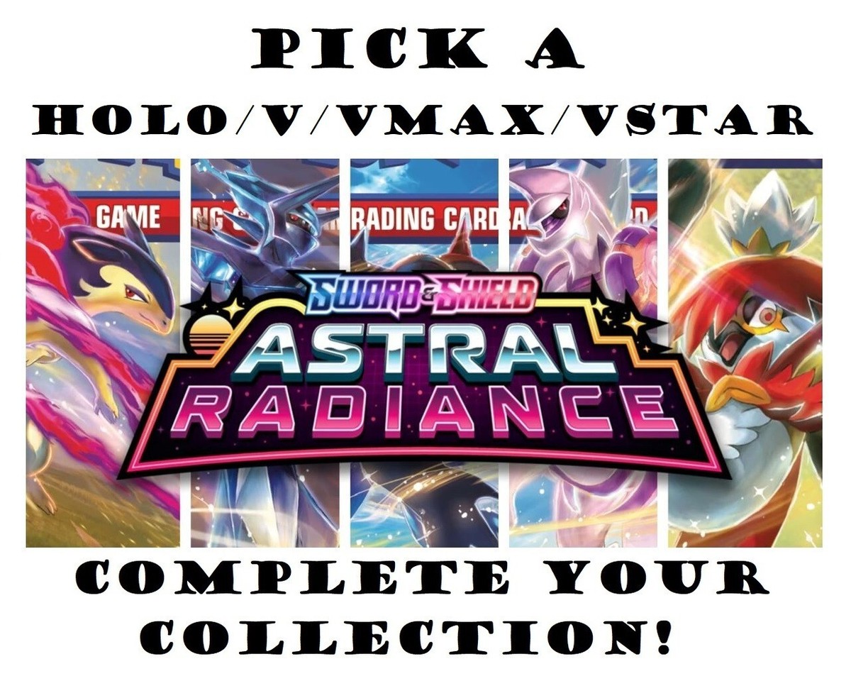 Pick a Pokemon Card - Astral Radiance Holo Rare/V/VMAX/VSTAR Ultra Rare  Cards NM