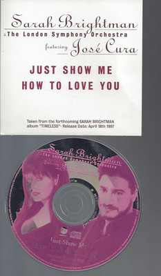 CD--SARAH BRIGHTMAN-FEAT JOSE CURA--JUST SHOW ME HOW TO LOVE -1 TRACK--PROMO