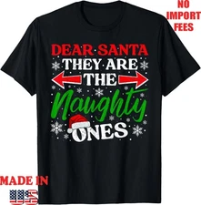 Dear Santa They are The Naughty Ones Funny Xmas T-Shirt, Kid Adult Tee