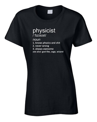 Physikerin Damen Frauen T-Shirt lustig Geschenk Definition Physik Wissenschaft Wissenschaftler