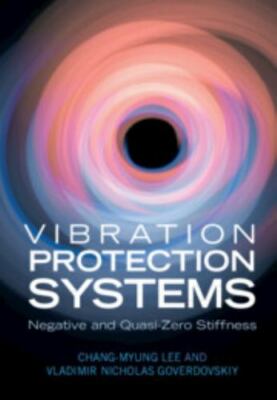 Vibration Protection Systems: Negative and Quasi-Zero Stiffness 9781108834957 VG