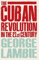 George Lambie | The Cuban Revolution In The 21St Century | Taschenbuch (2010)