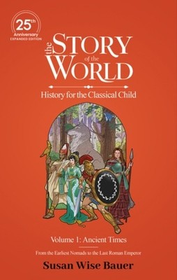 Susan Wise Baue The Story of the World, Volume 1 (Gebundene Ausgabe) (US IMPORT)