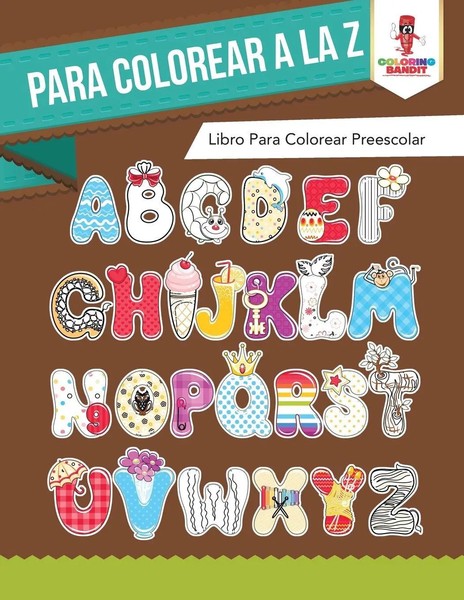 Para Colorear A La Z Libro Para Colorear Preescolar Coloring Bandit Taschenbuch-image