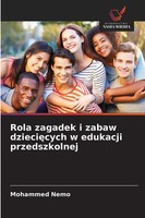 Mohammed Nemo | Rola Zagadek I Zabaw Dzieci¿Cych W Edukacji Przedszkolnej | Buch
