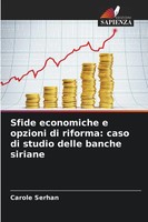 Carole Serhan | Sfide Economiche E Opzioni Di Riforma: Caso Di Studio Delle...