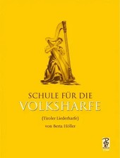 Schule für die Volksharfe (Tiroler Harfe) | Berta Höller | Buch