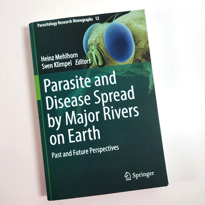 Parasite Disease Spread by Major Rivers Past Future Perspectives Parasitology PB