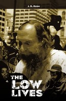J. D. Rush | The Low Lives | Taschenbuch | Englisch (2010) | Iuniverse
