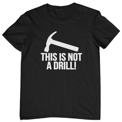 DIES IST KEIN BOHRER! T-SHIRT (Handwerker Handwerk Werkzeug Hammer Papa Ehemann lustig)
