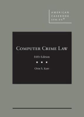 Computer Crime Law 5 Revised edition by Kerr, Orin S., Used Good Condition, F...