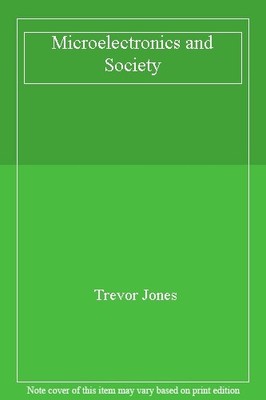 Microelectronics and Society,Trevor Jones