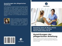 Rosselyne Kelle De Moura Afonso (U. A.) | Auswirkungen Der Pflegerischen...