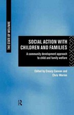 Social Action with Children and Families: A Community Development Approach to Ch