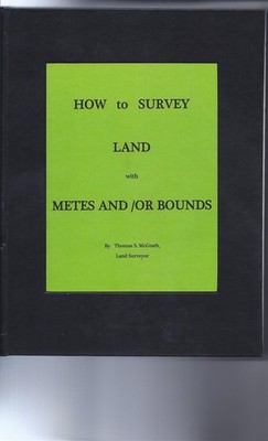 How to Survey Land with Metes And/or Bounds