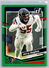 Jerry Hughes 121 2023 Donruss Press Proof Green Houston Texans Card