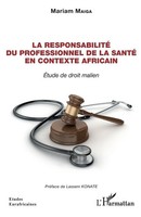 La Responsabilité Du Professionnel De La Santé En Contexte Africain | Maiga