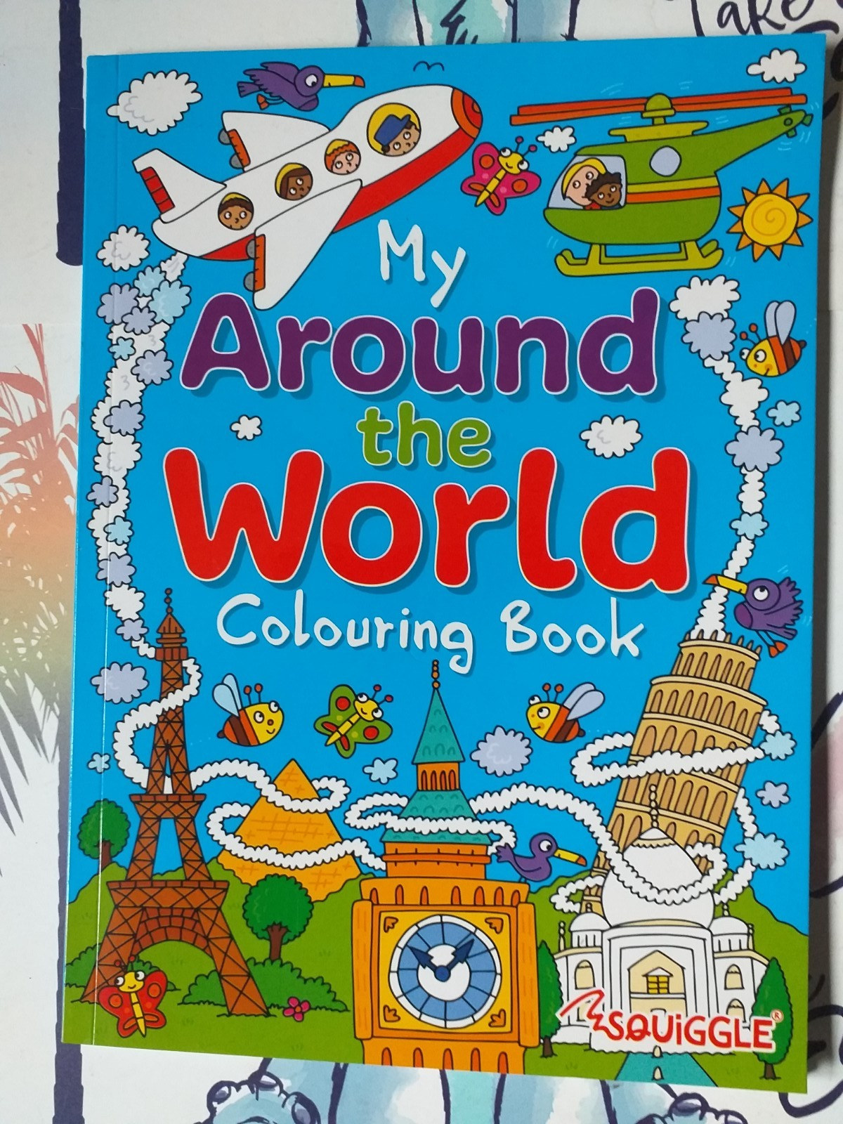 MY AROUND THE WORLD COLOURING BOOK