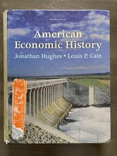 American Economic History by Louis Cain and Jonathan Hughes (2010, Hardcover)