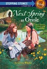 Stepping Stone Next Spring Oriole # ., Whelan, Gloria