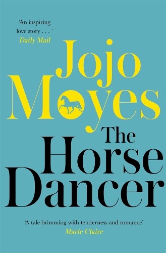 Thumbnail - Jojo Moyes The Horse Dancer: Discover The Heart-warming Jojo Moyes